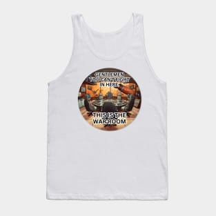 This is the war room Tank Top